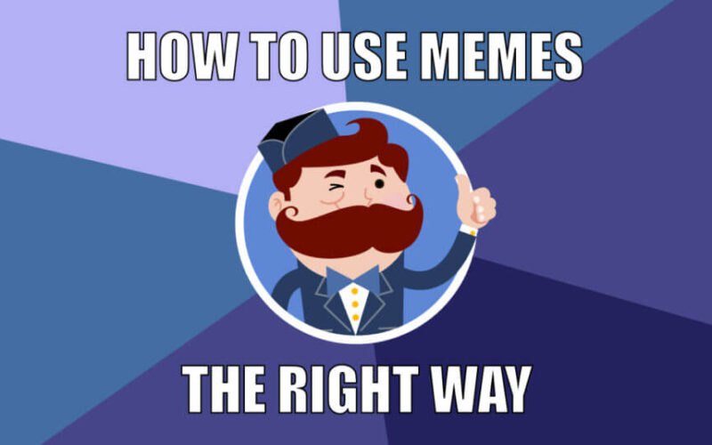 How to Use Memes the Right Way in Your Social Media Content