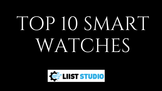 Top 10 smart watches
