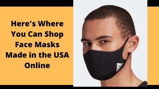 Here's Where You Can Shop Face Masks Made in the USA Online